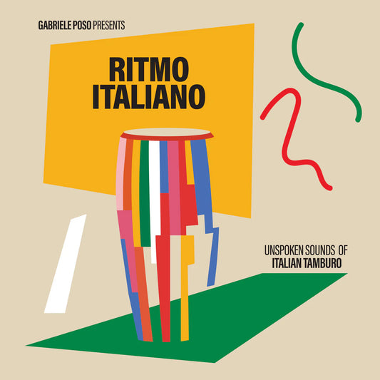 Various Artists - Gabriele Poso presents: Ritmo Italiano 'Unspoken sounds of Italian Tamburo' [LP]