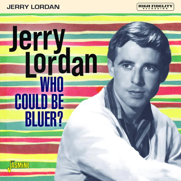Jerry Lordan - Who Could Be Bluer? [CD]
