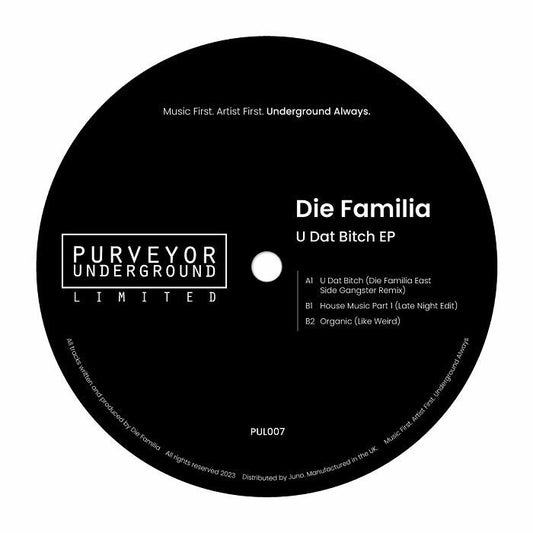 DIE FAMILIA - U Dat Bitch EP