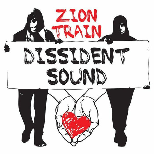 ZION TRAIN - DISSIDENT SOUND