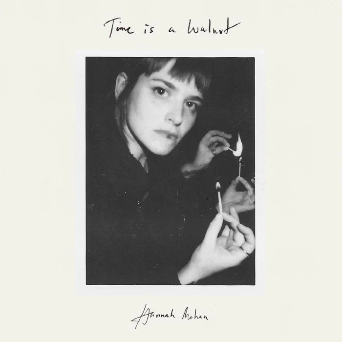 Hannah Mohan - Time Is A Walnut [LP Printed Inner Sleeve]