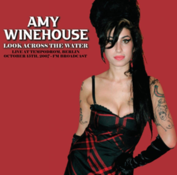 AMY WINEHOUSE - Look Across The Water: Live At The Tempodrom. Berlin. October 15Th. 2007 - Fm Broadcast