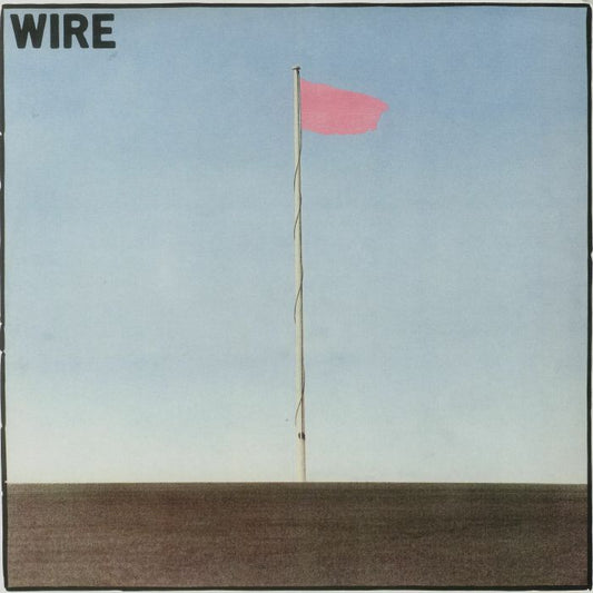Wire - Pink Flag