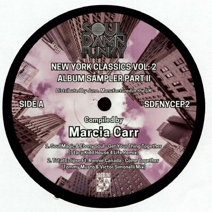SOUL MAGIC / EBONY SOUL / TOTAL ECLIPSE / GROOVE COMMITTEE / FEDERAL HILL - Soul Damn Funky Presents New York Classics Vol 2 Album Sampler EP II (feat Stacy Kidd, Tommy Musto, Victor Simonelli mixes)