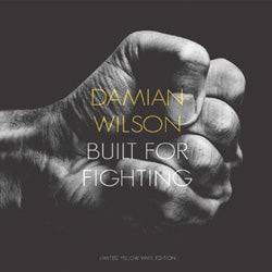 Damian Wilson - Built For Fighting [Yellow Transparent Vinyl]