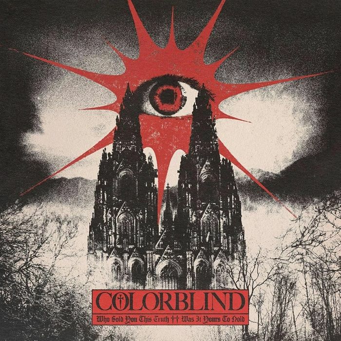Colorblind - Who Sold You This Truth ++ Was It Yours To Hold [CD]