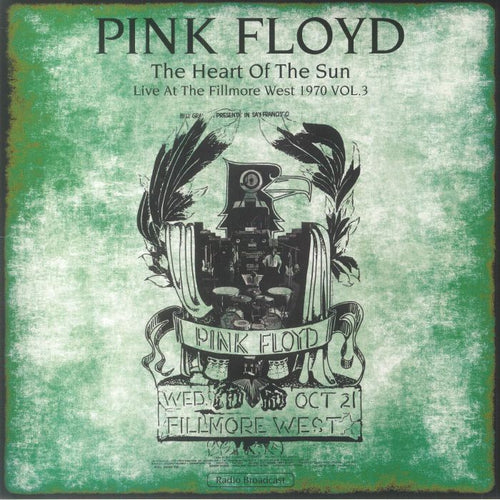 PINK FLOYD - Heart Of The Sun. Live At The Fillmore West 1970 Vol.3