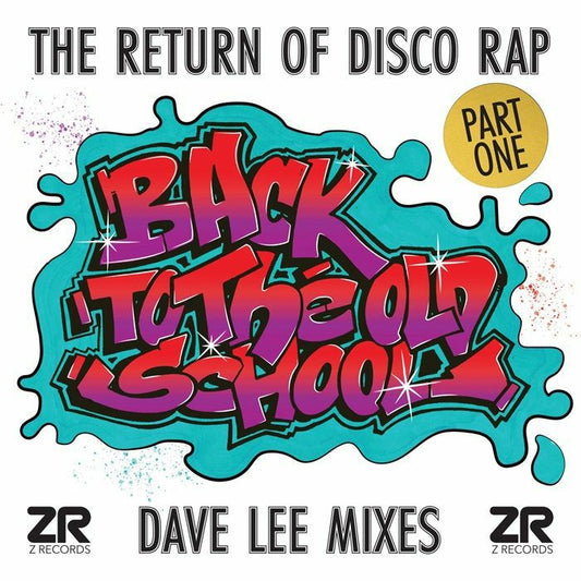 Dave LEE / TJ SWANN / TERRY LEWIS / WILD FLOWER / MIKE T / CLOCKTOWER OF POWER - Back To The Old School Part I