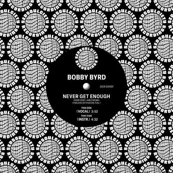 BOBBY BYRD - Never Get Enough [7