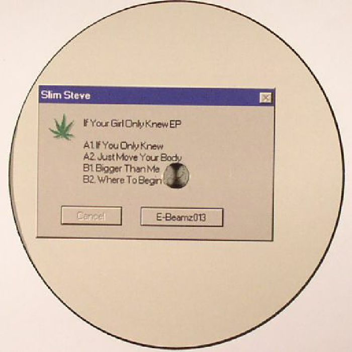 Slim Steve - If Your Girl Only Knew EP (Vinyl)