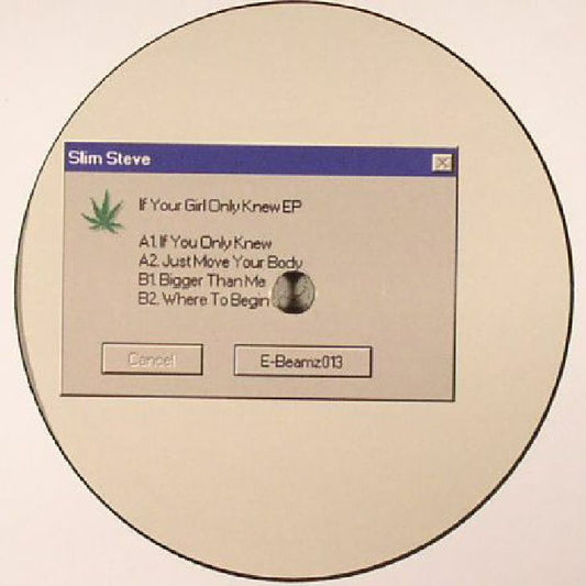 Slim Steve - If Your Girl Only Knew EP (Vinyl)
