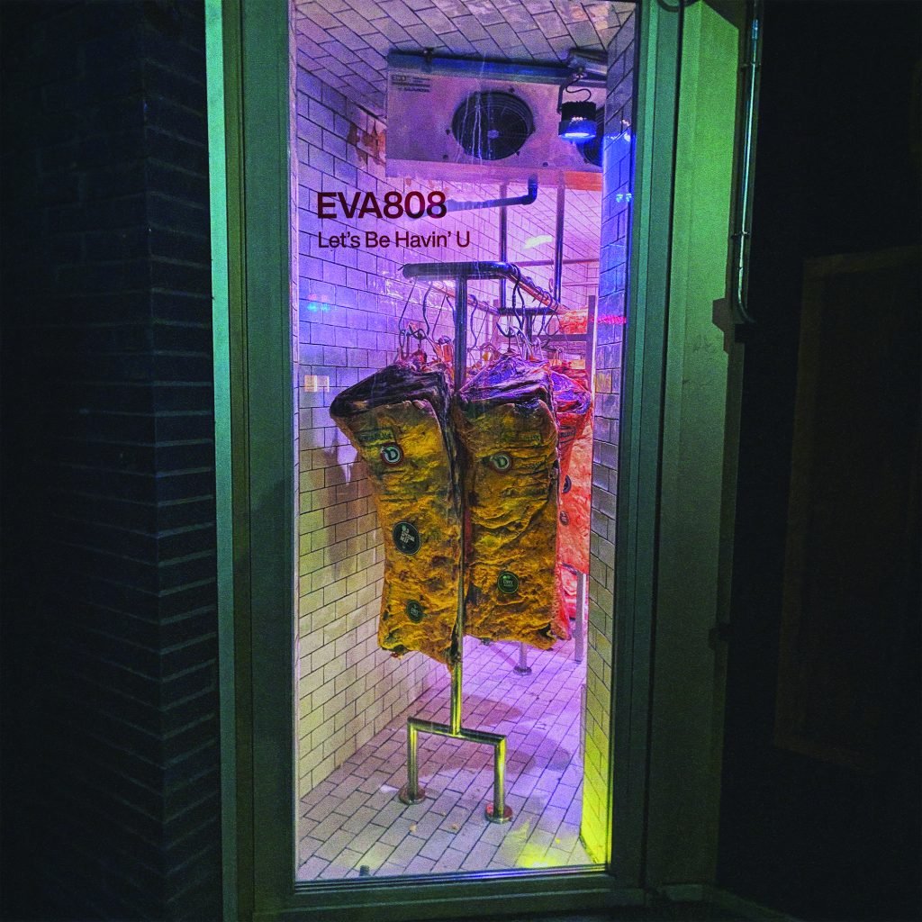EVA808 - LETS B HAVIN U EP [Transparent Yellow Vinyl]