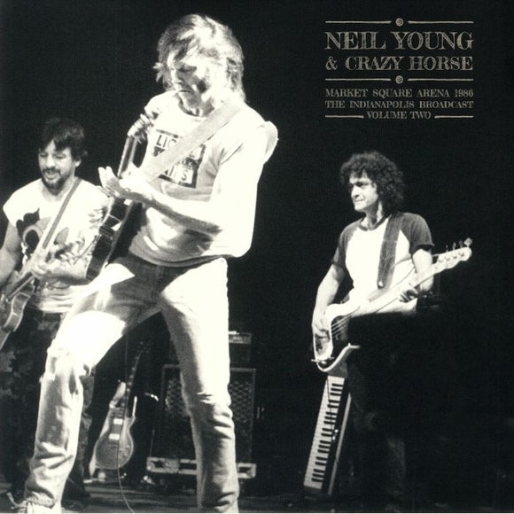 NEIL YOUNG & CRAZY HORSE - Market Square Arena 1986 Vol. 2 [2LP]