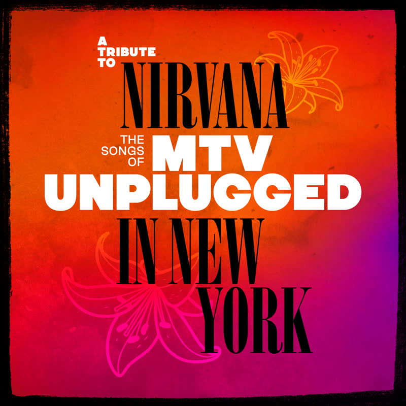 Various Artists - A Tribute to Nirvana - The Songs of MTV Unplugged [CD]