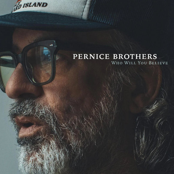 Pernice Brothers - Who Will You Believe [CD Indie Exclusive Autographed, Marketing Sticker]