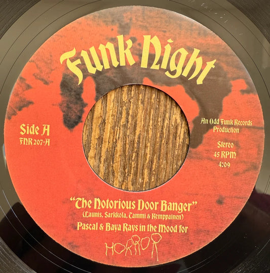 PASCAL & BAYA RAYS IN THE MOOD FOR HORROR -  The Notorious Door Banger / Stinky Tooth [7" Vinyl]