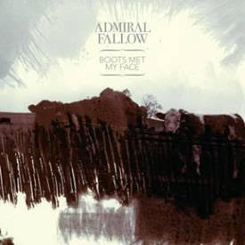 ADMIRAL FALLOW - BOOTS MET MY FACE [CD]