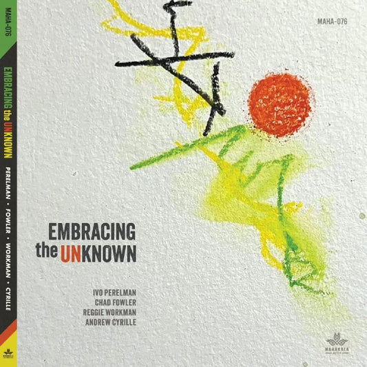 Ivo Perelman, Chad Fowler, Reggie Workman, Andrew Cyrille - Embracing the Unknown [CD 4-panel Digipak]