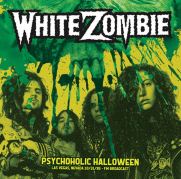 WHITE ZOMBIE - Psychoholic Halloween - Las Vegas. Nevada 10/31/95 - Fm Broadcast