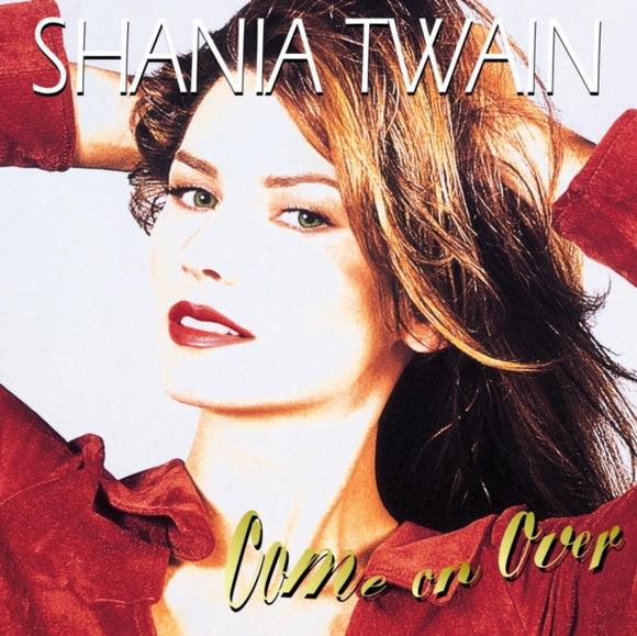 SHANIA TWAIN - Come On Over (Diamond Edition) [2LP]