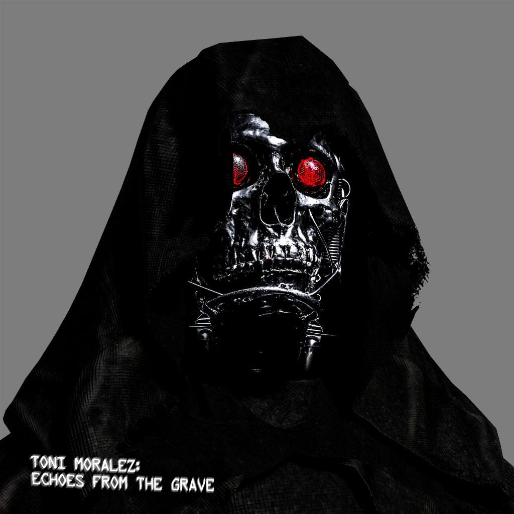Toni Moralez - Echoes From The Grave