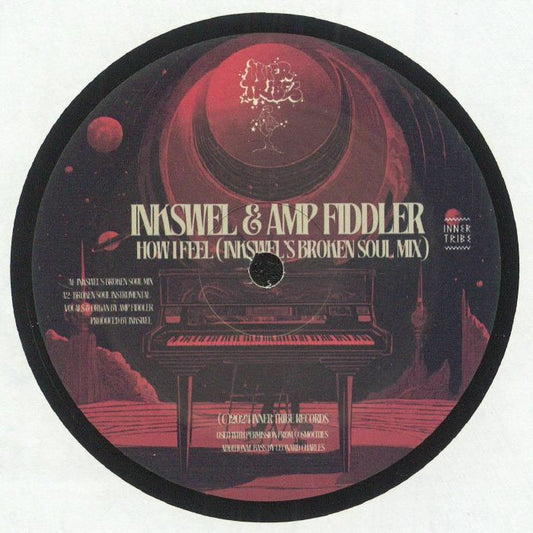 Inkswel & Amp Fiddler - HOW I FEEL 12"