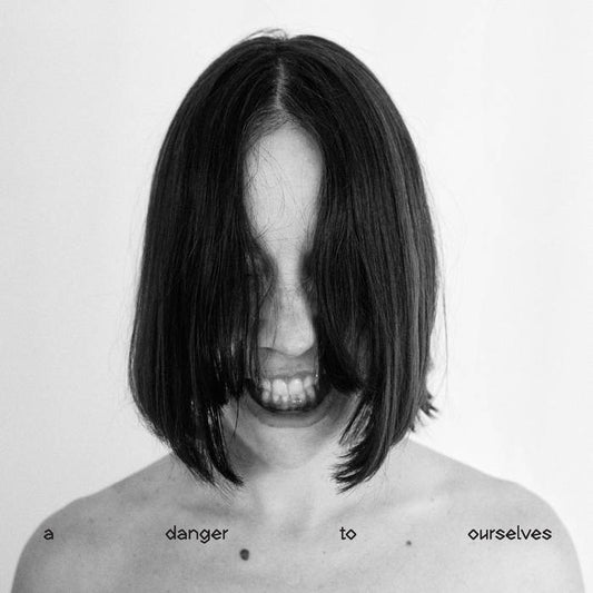 Lucrecia Dalt	- A Danger To Ourselves [CD]