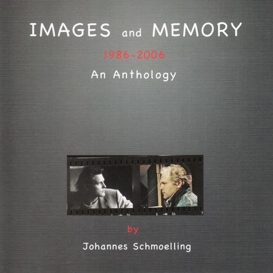 Johannes Schmoelling - Images And Memory (An Anthology 1986-2006) [2CD]