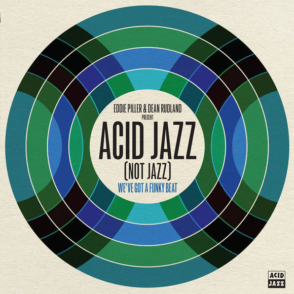 Various Artists - Eddie Piller & Dean Rudland present… Acid Jazz (Not Jazz): We've Got A Funky Beat