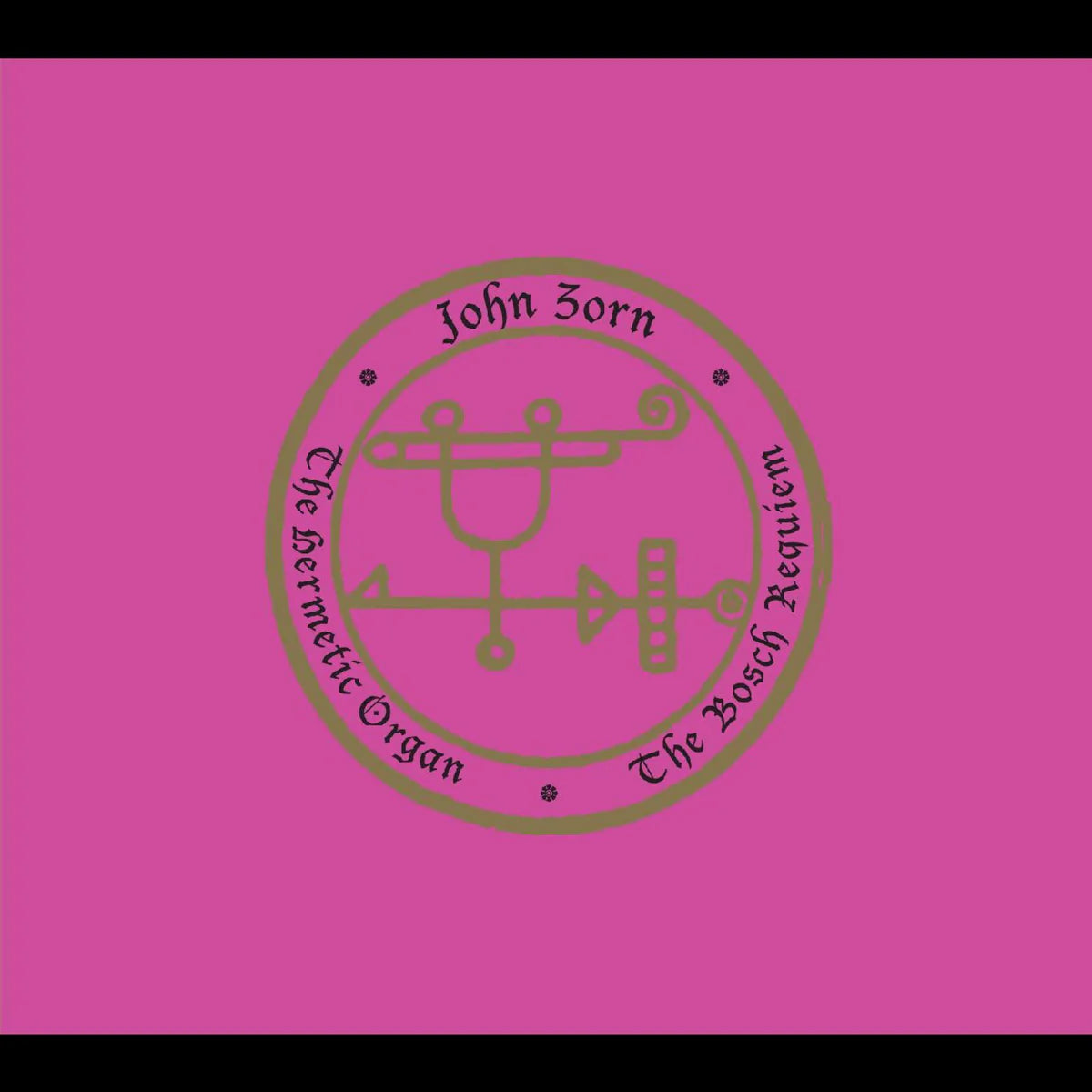 John Znor - The Hermetic Organ Volume 12 - The Bosch Requiem [Archival Series]