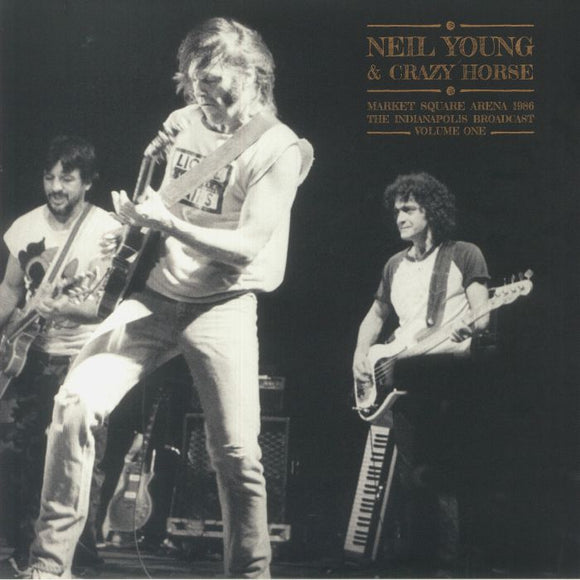 NEIL YOUNG & CRAZY HORSE - Market Square Arena 1986 Vol. 1 [2LP]