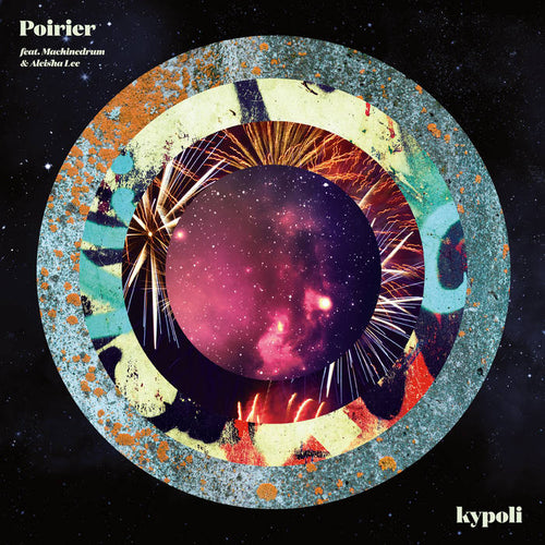 Poirier ft Machinedrum & Aleisha Lee - Kypoli [10" Vinyl]