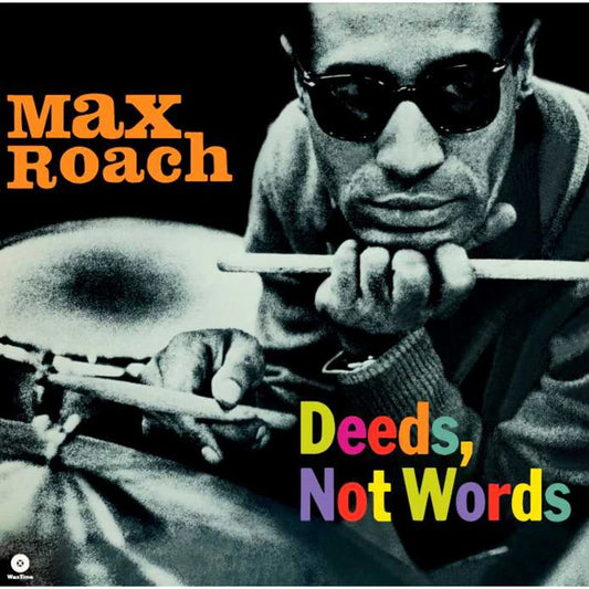 Max Roach - Deeds, Not Words [LTD 180g Black LP]