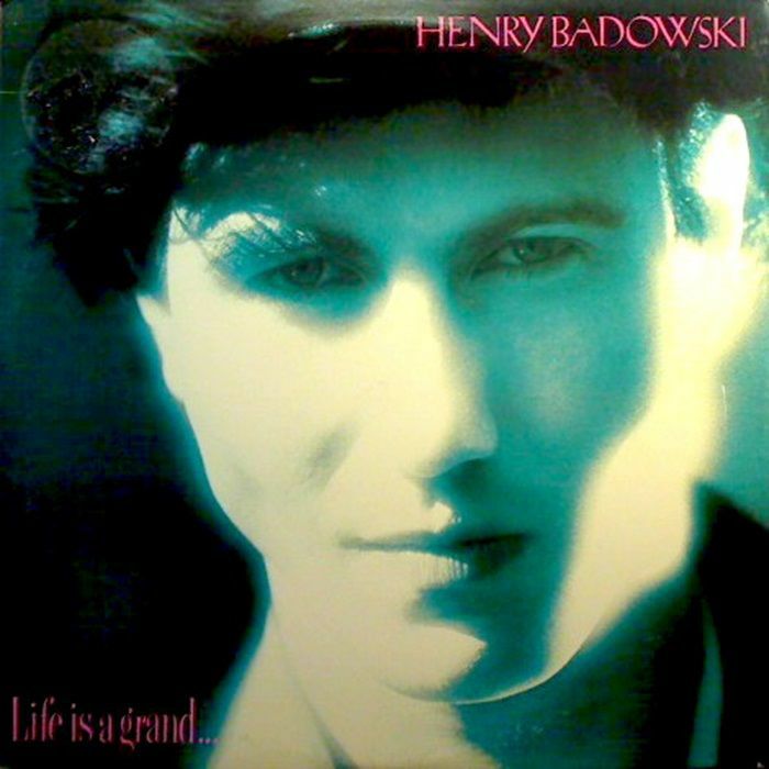 HENRY BADOWSKI - Life Is Grand [LP]