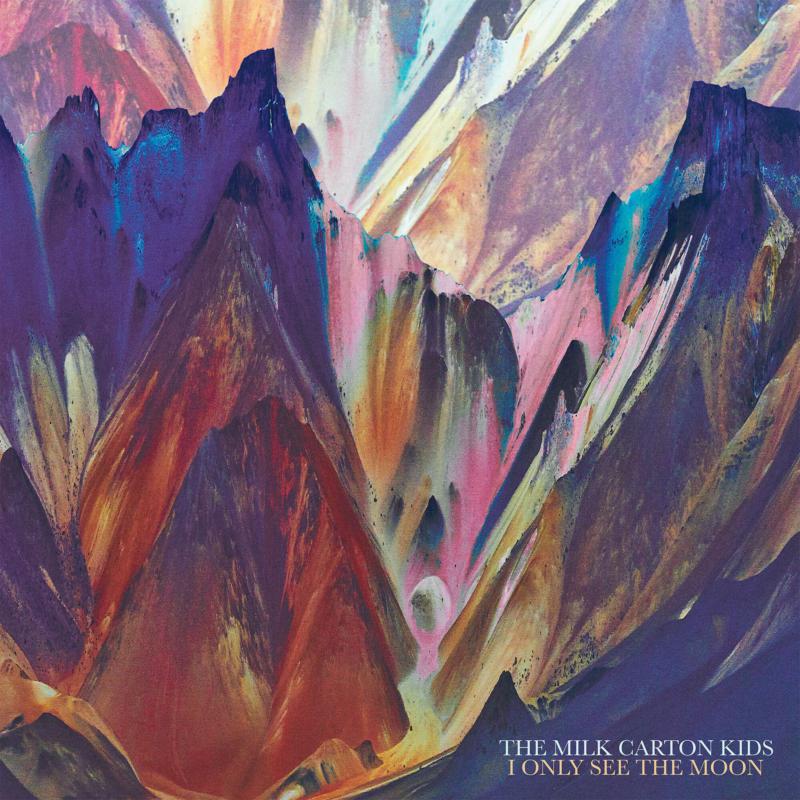 The Milk Carton Kids - I Only See the Moon [Vinyl]