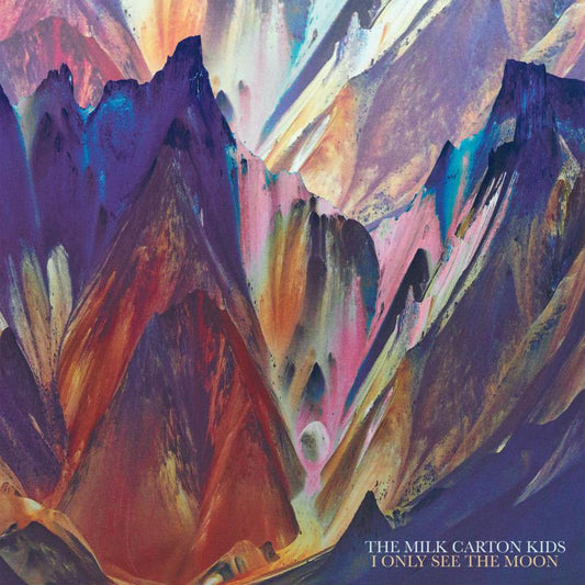The Milk Carton Kids - I Only See the Moon [Vinyl]