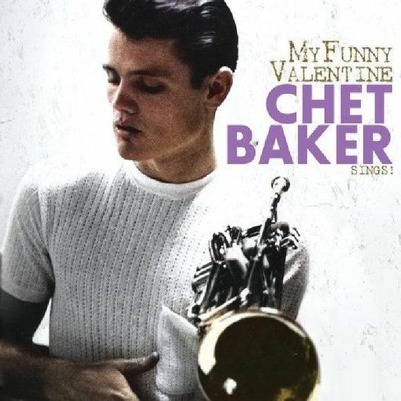 Chet Baker - Sings! My Funny Valentine