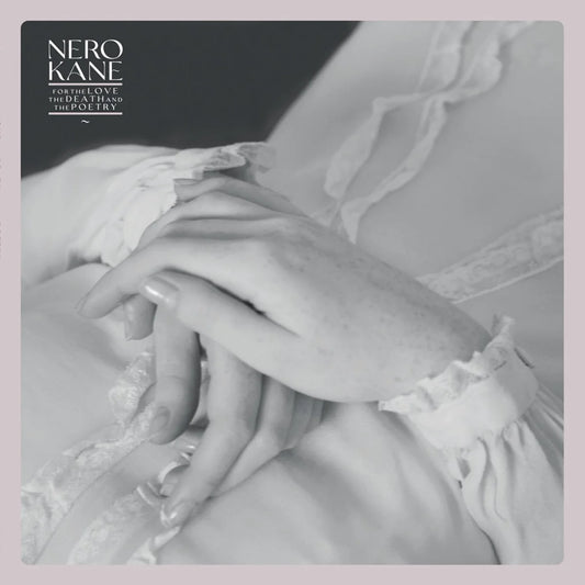 Nero Kane - For the Love, the Death and the Poetry [White vinyl]