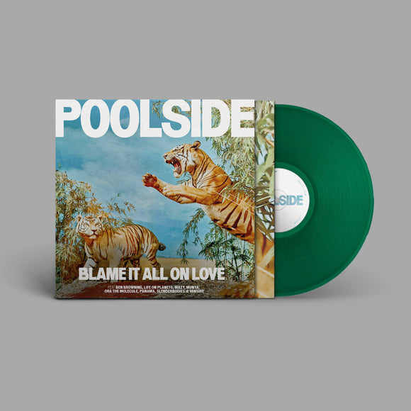 Poolside - Blame It All On Love [Transparent green coloured vinyl]
