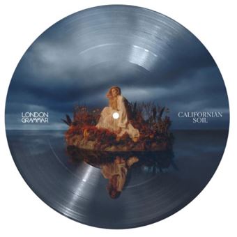 LONDON GRAMMAR - CALIFORNIAN SOIL [Picture Disc]
