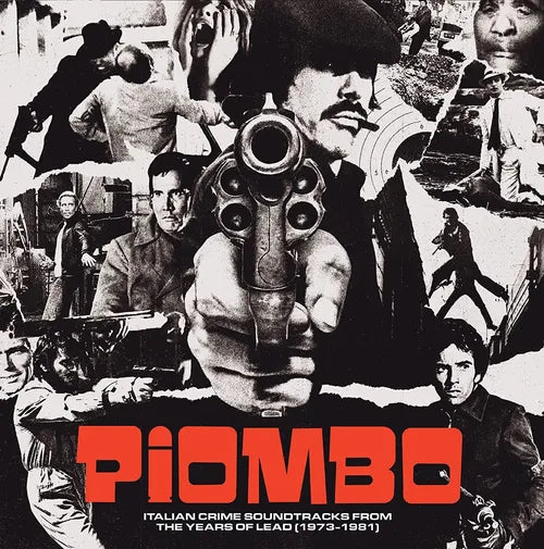 Various Artists - PIOMBO - Italian Crime Soundtracks From The Years Of Lead (1973-1981) [2LP+7in]