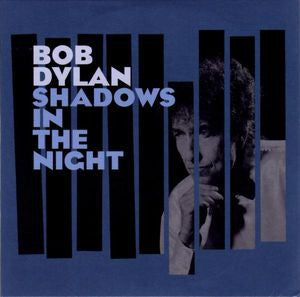 Bob Dylan - Shadows in the Night [CD]