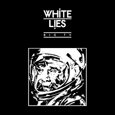 White Lies - BIG TV [LP]