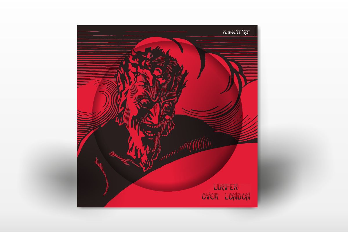 Current 93 - Lucifer Over London [Pic Disc]