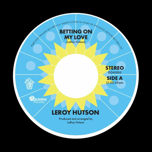 LEROY HUTSON - Betting On My Love [7" Vinyl]