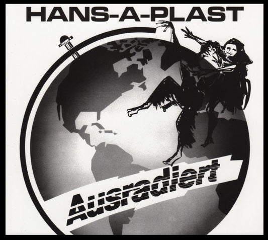 HANS-A-PLAST - AUSRADIERT [LP]
