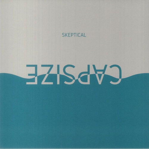 SKEPTICAL - CAPSIZE [Translucent Teal Marbled Vinyl]