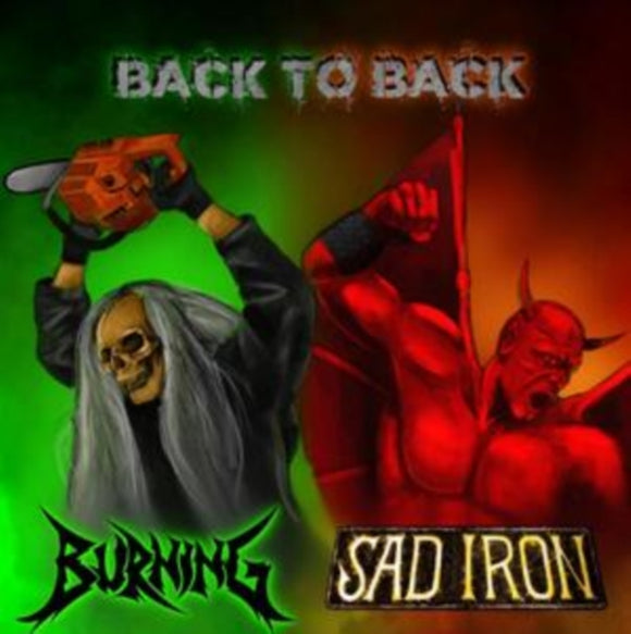 BURNING / SAD IRON - Back To Back [CD]