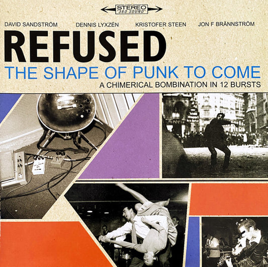 REFUSED - The Shape Of Punk To Come