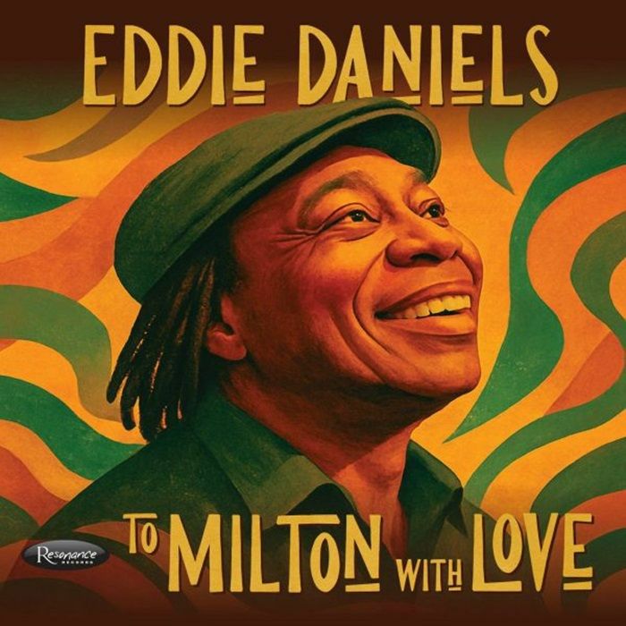 Eddie Daniels - To Milton With Love [CD]